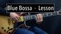 Preview: Blue Bossa Preview